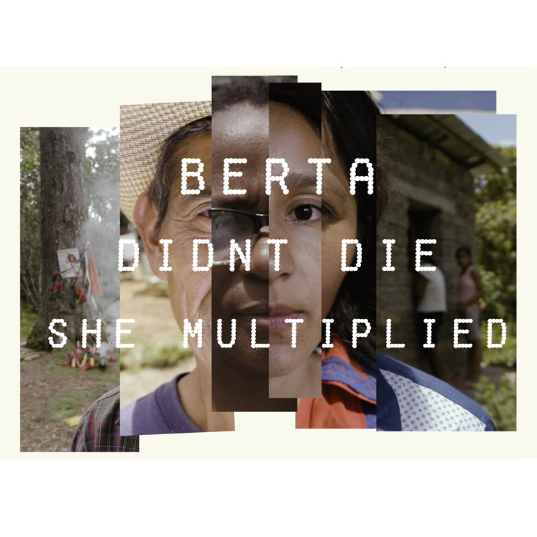 Film Review: “Berta Didn’t Die, She Multiplied!”