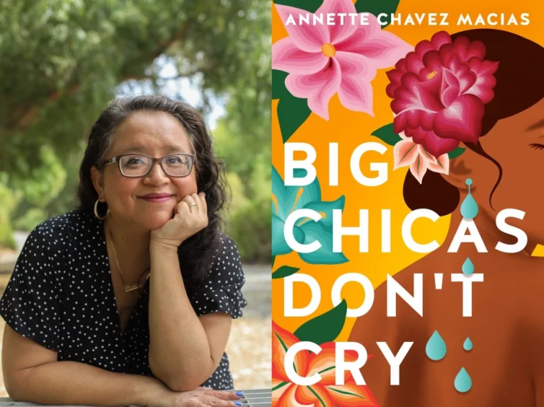 Talks With Annette Chavez Macias About “Big Chicas Don’t Cry” and Her Journey as a Mexican-American Author