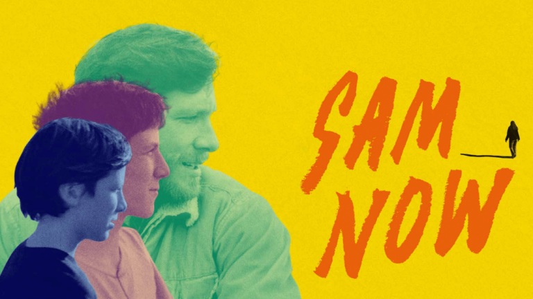 25 Years in The Making: “SAM NOW” Documentary Is Well Worth The Wait