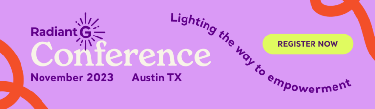 Don’t Miss Out On The Girls Empowerment Network’s Upcoming Radiant G Conference